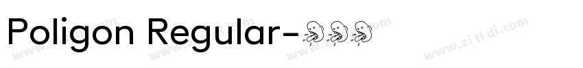 Poligon Regular字体转换